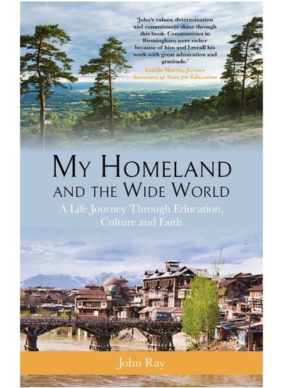 Buy My Homeland and the Wide World: A Life Journey Through Education, Culture and Faith in UAE