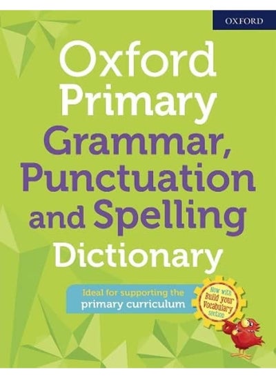 Buy Oxford Primary Grammar, Punctuation and Spelling Dictionary (Paperback) in UAE