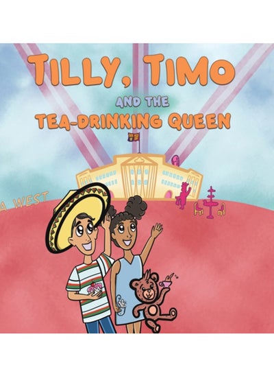 اشتري Tilly, Timo and the Tea-Drinking Queen في السعودية