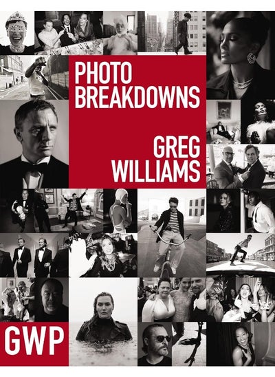 اشتري Greg Williams Photo Breakdowns: The Stories Behind 100 Portraits في الامارات