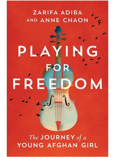 Buy Playing for Freedom: The Journey of a Young Afghan Girl in UAE