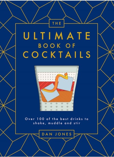 Buy The Ultimate Book of Cocktails : Over 100 of the Best Drinks to Shake, Muddle and Stir in UAE