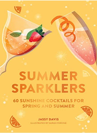 اشتري Summer Sparklers 60 Sunshine Cocktails For Spring And Summer by Jassy Davis Hardcover في الامارات