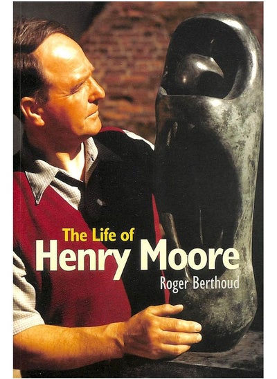 اشتري The Life of Henry Moore في الامارات