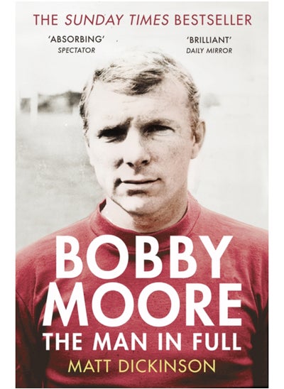 اشتري Bobby Moore : The Man in Full في الامارات