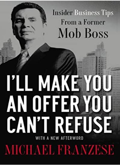 Buy I'Ll Make You An Offer You Can'T Refuse: Insider Business Tips From A Former Mob Boss in UAE