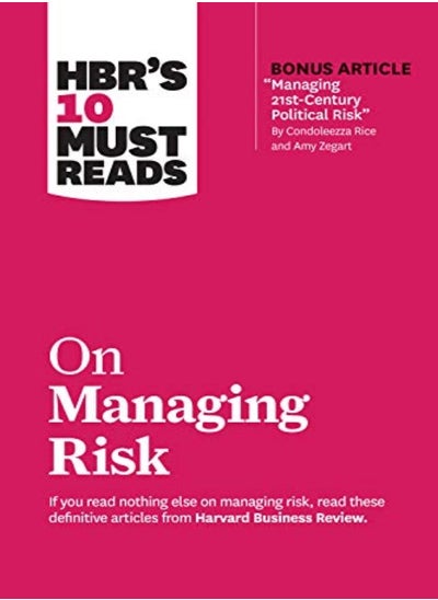 اشتري Hbrs 10 Must Reads On Managing Risk With Bonus Article "Managing 21Stcentury Political Risk" في الامارات