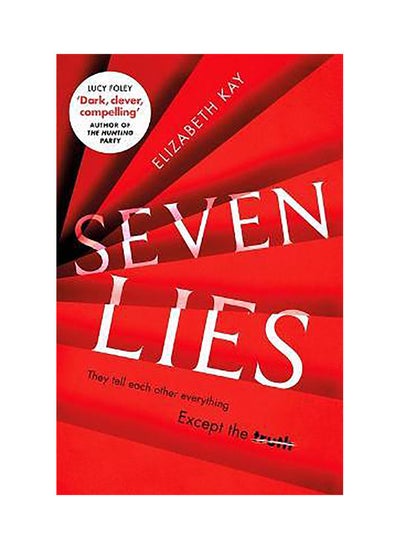 اشتري Seven Lies: The addictive debut thriller that is chilling readers to the core في الامارات