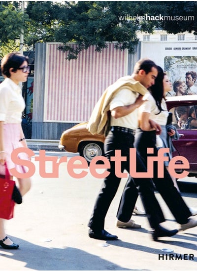 Buy Street Life (Bilingual edition) : The Street in Art from Kirchner to Streuli in Saudi Arabia