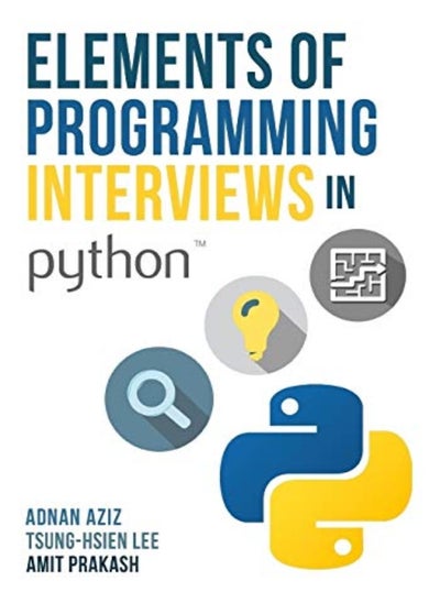 اشتري Elements of Programming Interviews in Python: The Insiders' Guide في الامارات