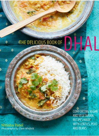 اشتري The delicious book of dhal : Comforting Vegan and Vegetarian Recipes Made with Lentils, Peas and Beans في السعودية