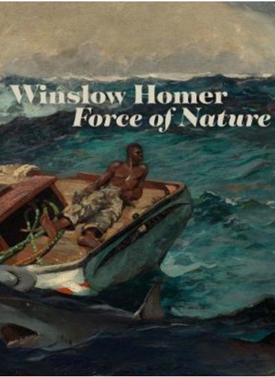 اشتري Winslow Homer : Force of Nature في السعودية