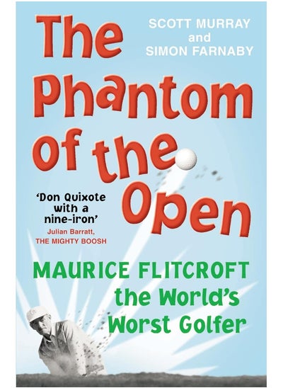 Buy The Phantom of the Open: Maurice Flitcroft, the World's Worst Golfer - NOW A MAJOR FILM STARRING MARK RYLANCE in UAE