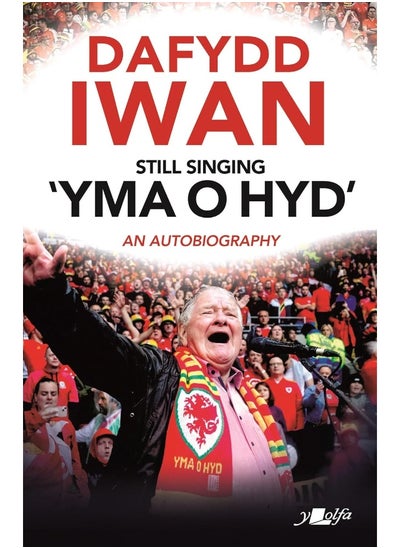 Buy Wales in a Song: The Story of 'Yma O Hyd' in UAE