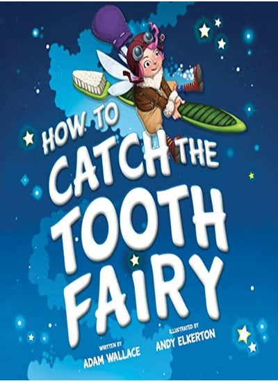 اشتري How to Catch the Tooth Fairy في الامارات