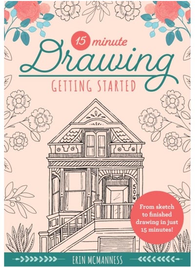 Buy 15-Minute Drawing: Getting Started : From sketch to finished drawing in just 15 minutes! Volume 2 in UAE