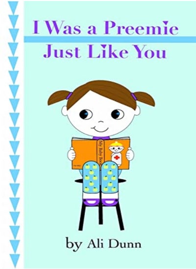 Buy I Was A Preemie Just Like You by Dunn, Ali Paperback in UAE