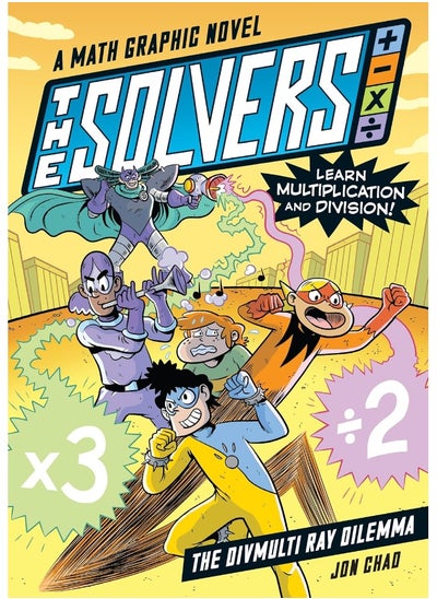 Buy The Solvers Book #1: The Divmulti Ray Dilemma: A Math Graphic Novel: Learn Multiplication and Div in UAE