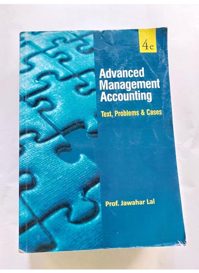 Buy ADVANCED MANAGEMENT ACCOUNTING: TEXT, PROBLEMS AND CASES in UAE