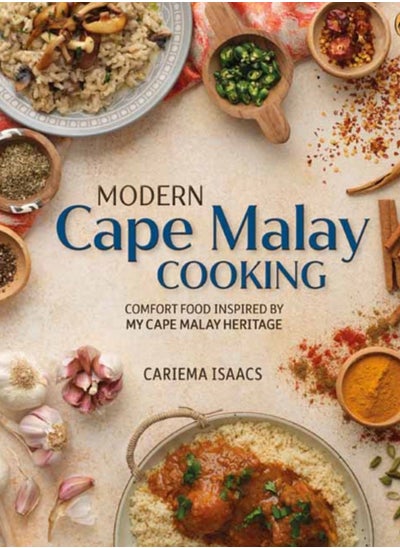 Buy Modern Cape Malay Cooking : Comfort Food Inspired by My Cape Malay Heritage in Saudi Arabia