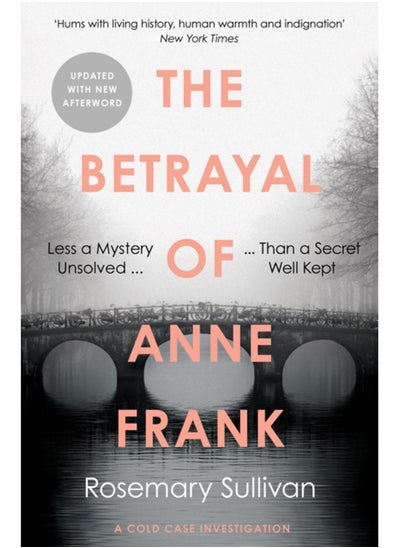 Buy The Betrayal of Anne Frank : A Cold Case Investigation in Saudi Arabia