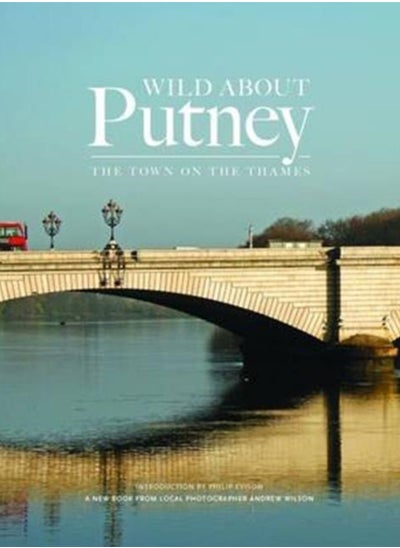 Buy Wild About Putney : The Town on the Thames in UAE