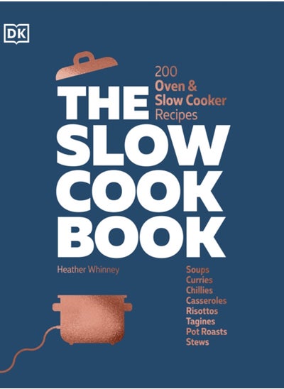 Buy The Slow Cook Book : 200 Oven & Slow Cooker Recipes in Saudi Arabia