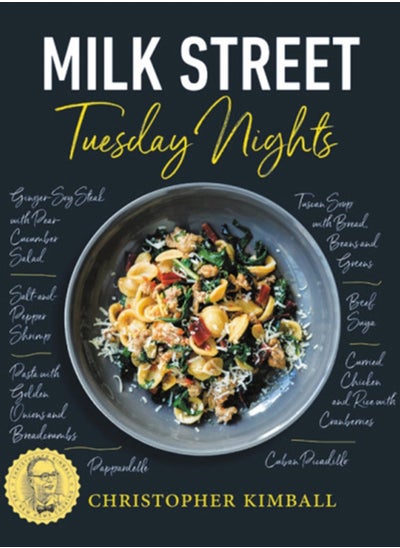 Buy Milk Street: Tuesday Nights : More than 200 Simple Weeknight Suppers that Deliver Bold Flavor, Fast in UAE