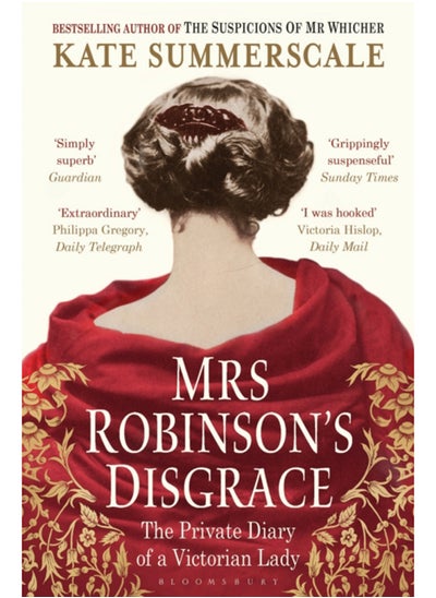 اشتري Mrs Robinson's Disgrace : The Private Diary of a Victorian Lady في السعودية