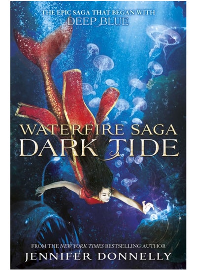 Buy Waterfire Saga: Dark Tide : Book 3 in Saudi Arabia