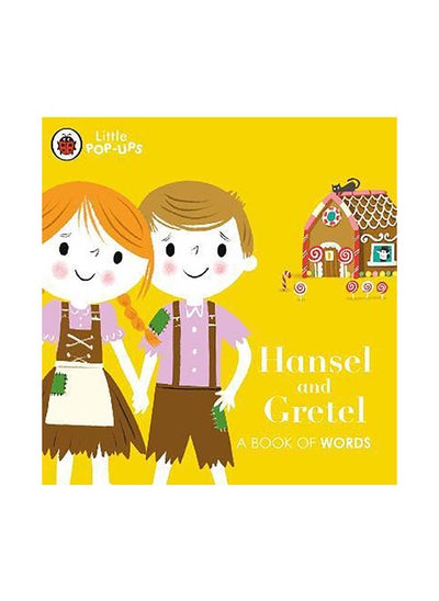 Buy Little Pop-Ups: Hansel and Gretel: A Book of Words in UAE