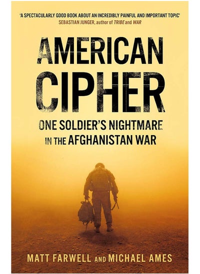 اشتري American Cipher: One Soldier's Nightmare in the Afghanistan War في الامارات