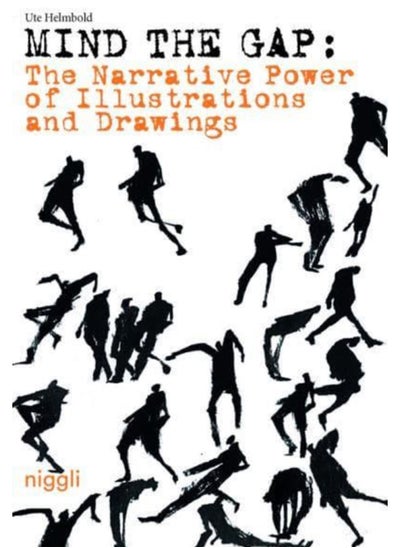 اشتري Mind the Gap: The Narrative Power of Illustrations and Drawings في السعودية