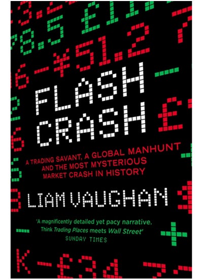 اشتري Flash Crash : A Trading Savant, a Global Manhunt and the Most Mysterious Market Crash in History في السعودية