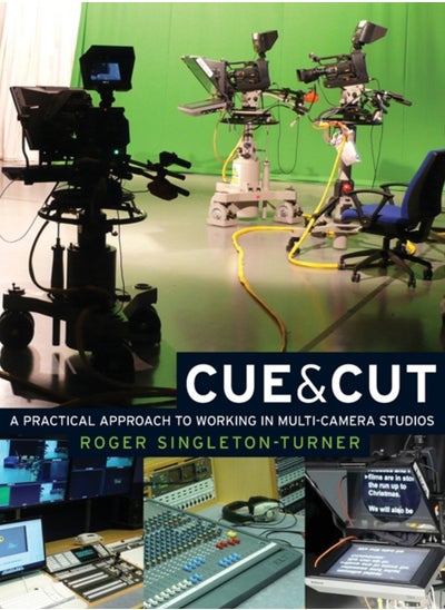 اشتري Cue and Cut : A Practical Approach to Working in Multi-Camera Studios في السعودية