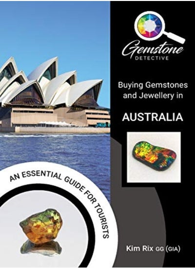 اشتري The Gemstone Detective: Buying Gemstones and Jewellery in Australia في الامارات