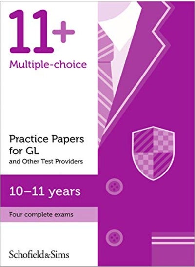 Buy 11+ Practice Papers For Gl And Other Test Providers Ages 1011 by Sims, Schofield & - Brant, Rebecca - Goodspeed, Sian Paperback in UAE