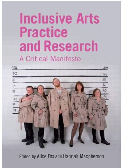 اشتري Inclusive Arts Practice and Research : A Critical Manifesto في السعودية