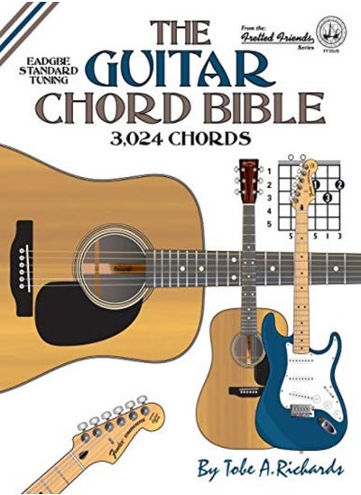 Buy The Guitar Chord Bible Standard Tuning 3024 Chords by Tobe A. Richards Paperback in UAE