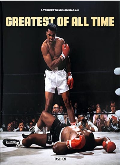 Buy Greatest Of All Time A Tribute To Muhammad Ali by TASCHEN Hardcover in UAE