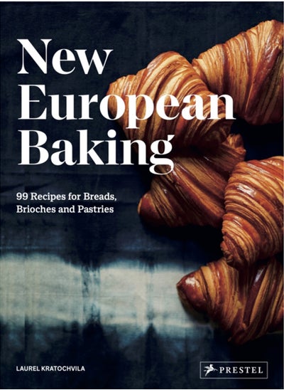 Buy New European Baking : 99 Recipes for Breads, Brioches and Pastries in Saudi Arabia