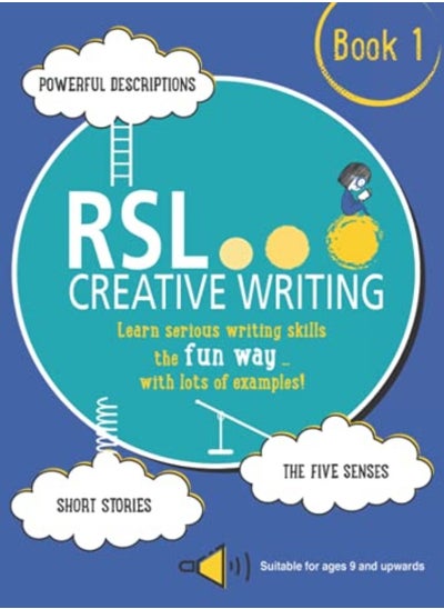 اشتري RSL Creative Writing: Book 1: KS2, KS3, 11 Plus & 13 Plus - Workbook For Ages 9 Upwards في الامارات