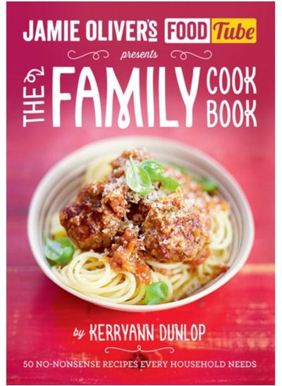 Buy Jamie's Food Tube: The Family Cookbook in UAE