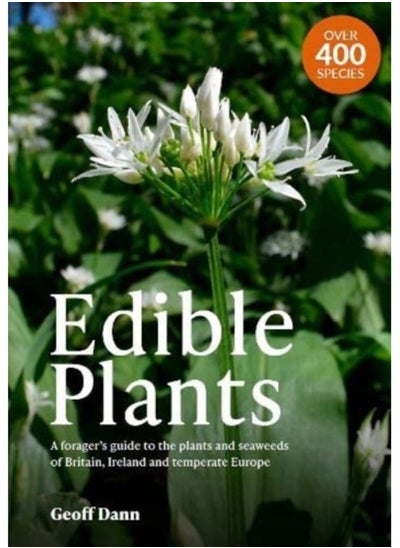 اشتري Edible Plants : A Forager's Guide the Plants and Seaweeds of Britain, Ireland and Temperate Europe في السعودية