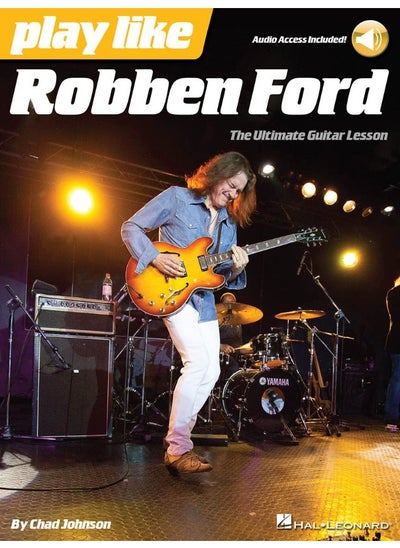 اشتري Play like Robben Ford: The Ultimate Guitar Lesson Book في الامارات