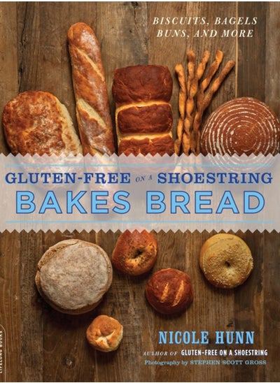 اشتري Gluten-Free on a Shoestring Bakes Bread : (Biscuits, Bagels, Buns, and More) في السعودية