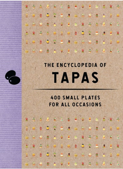 Buy The Encyclopedia of Tapas : 350 Small Plates for All Occasions in UAE