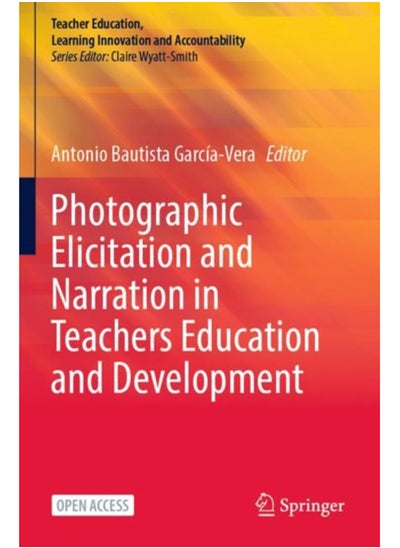 اشتري Photographic Elicitation and Narration in Teachers Education and Development في السعودية