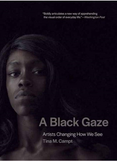 Buy A Black Gaze : Artists Changing How We See in Saudi Arabia