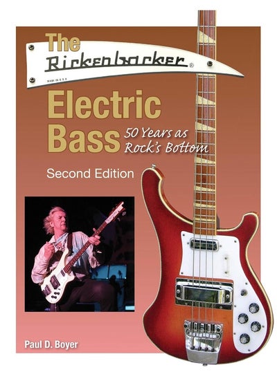 اشتري The Rickenbacker Electric Bass: 50 Years as Rock's Bottom في الامارات